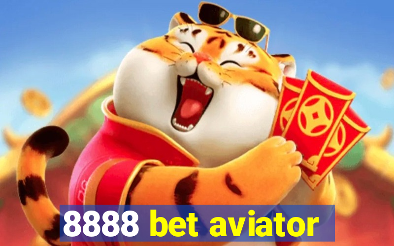 8888 bet aviator