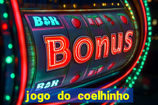 jogo do coelhinho de ganhar dinheiro