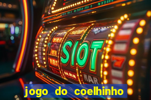 jogo do coelhinho de ganhar dinheiro