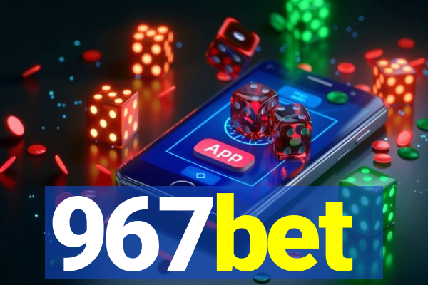 967bet