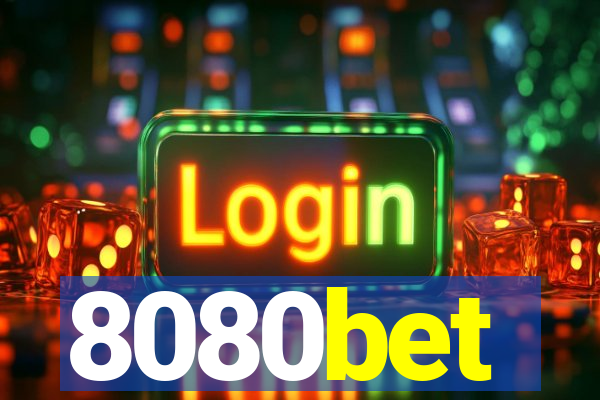 8080bet