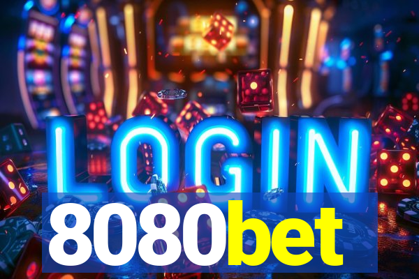 8080bet