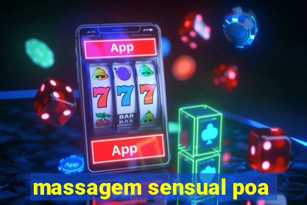 massagem sensual poa