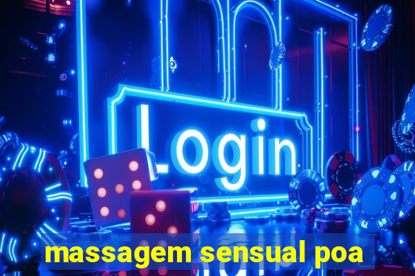 massagem sensual poa