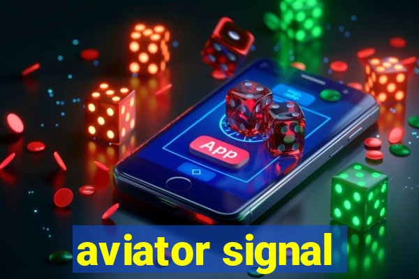 aviator signal