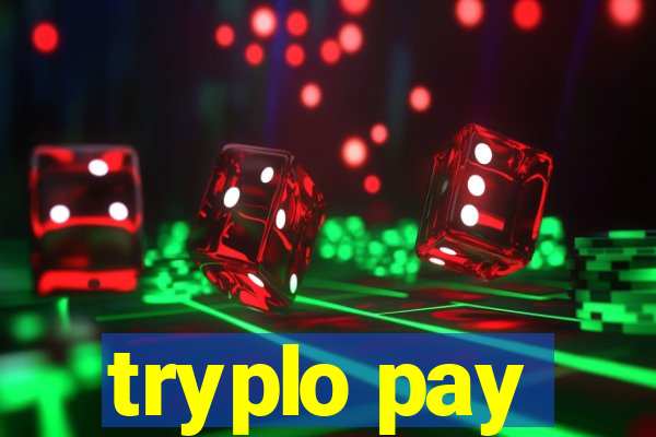 tryplo pay