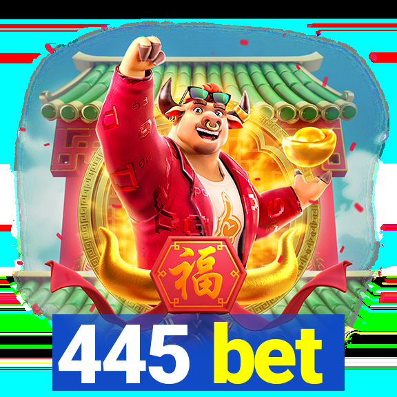 445 bet