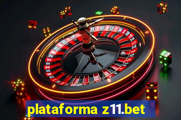 plataforma z11.bet