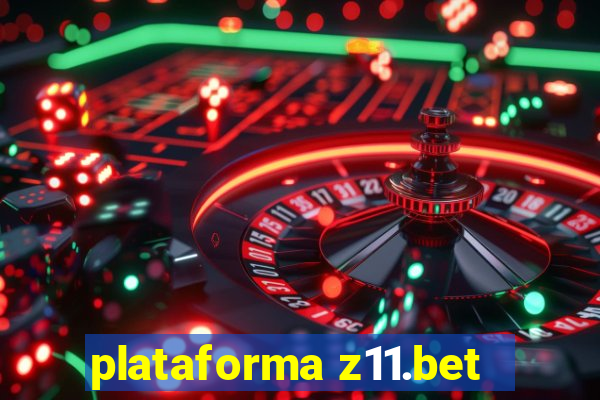 plataforma z11.bet