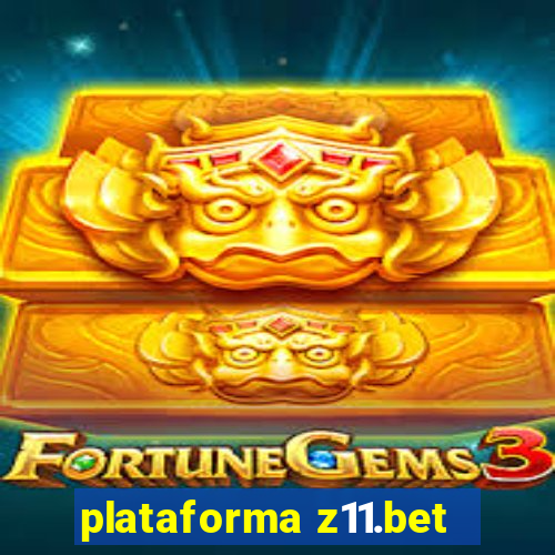 plataforma z11.bet