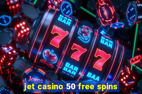 jet casino 50 free spins