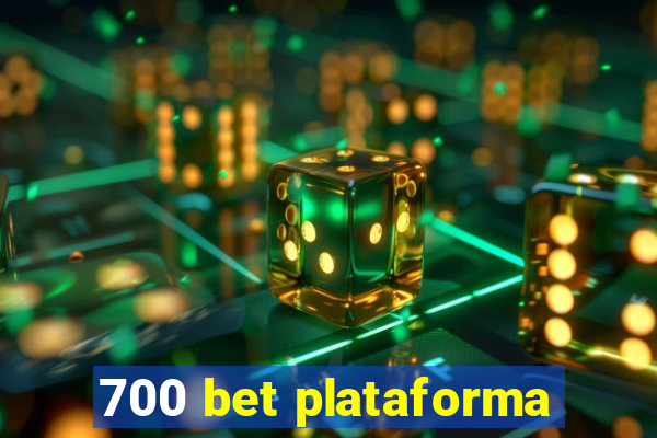 700 bet plataforma