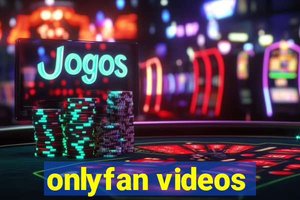 onlyfan videos