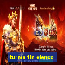 turma tin elenco