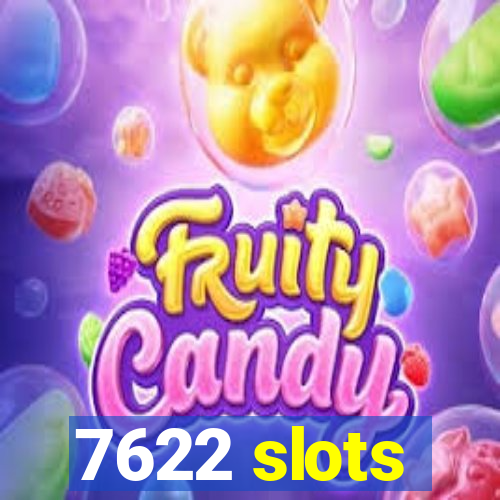 7622 slots