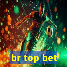 br top bet