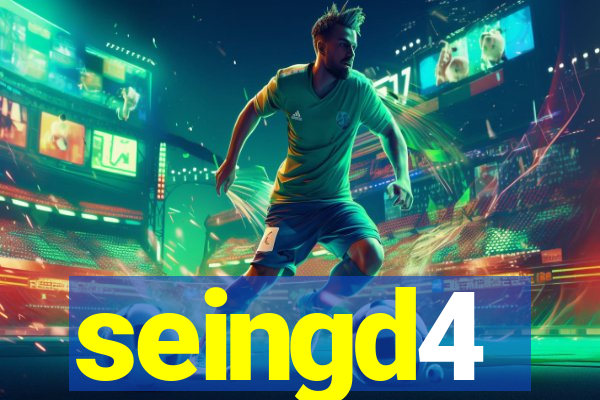 seingd4