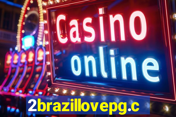 2brazillovepg.com