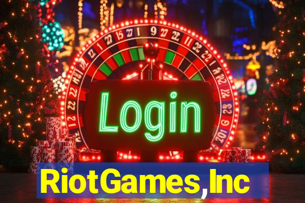 RiotGames,Inc