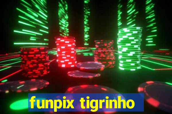 funpix tigrinho