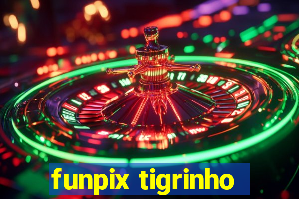 funpix tigrinho