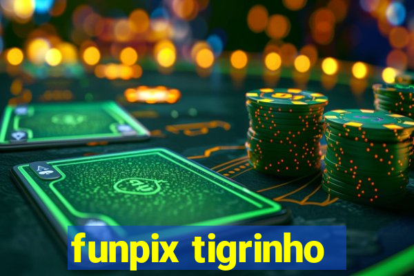 funpix tigrinho