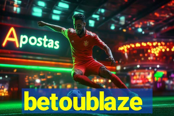 betoublaze