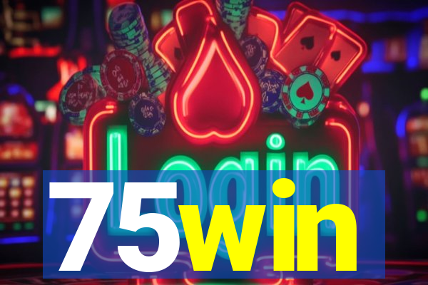 75win