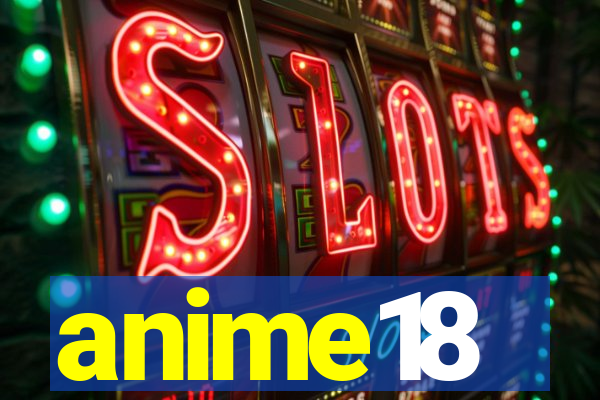 anime18