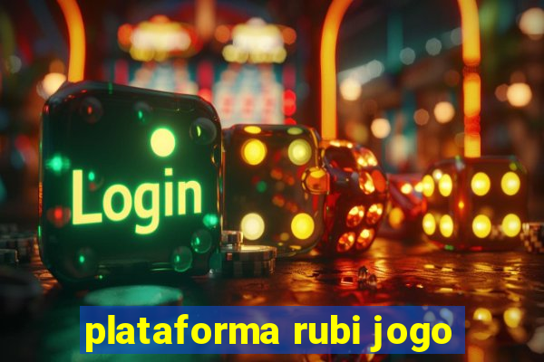 plataforma rubi jogo