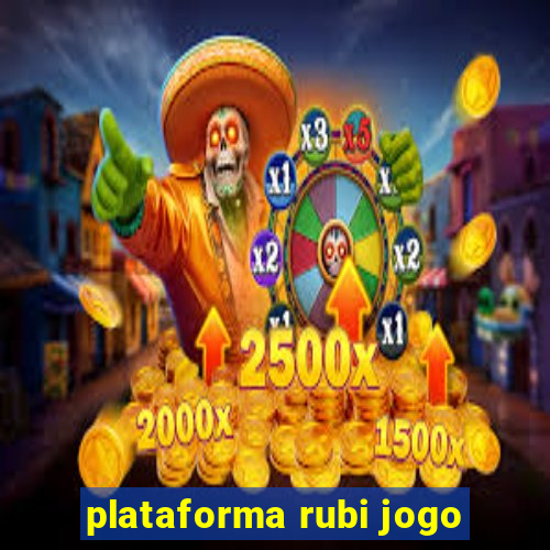 plataforma rubi jogo