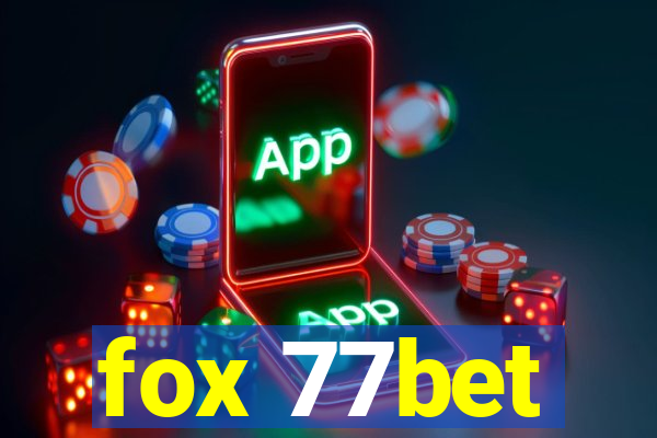 fox 77bet