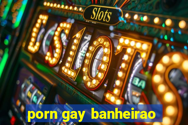 porn gay banheirao