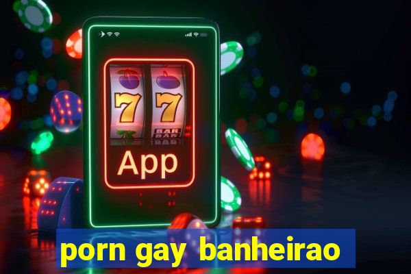 porn gay banheirao