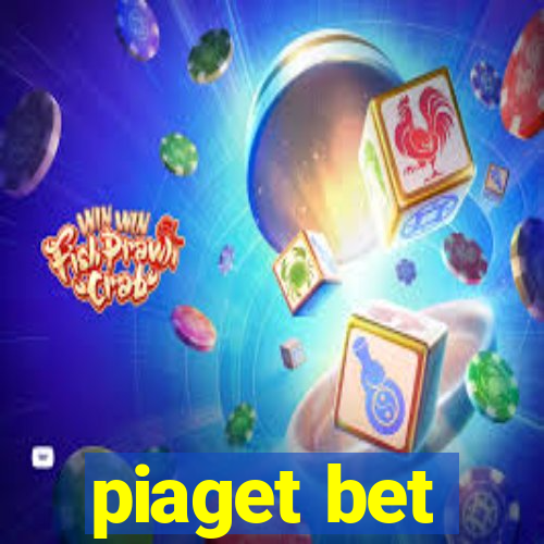 piaget bet