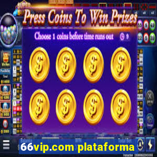 66vip.com plataforma