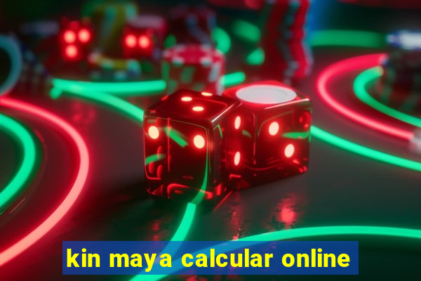 kin maya calcular online