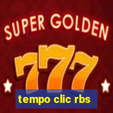 tempo clic rbs