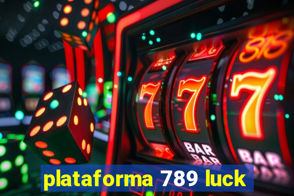 plataforma 789 luck