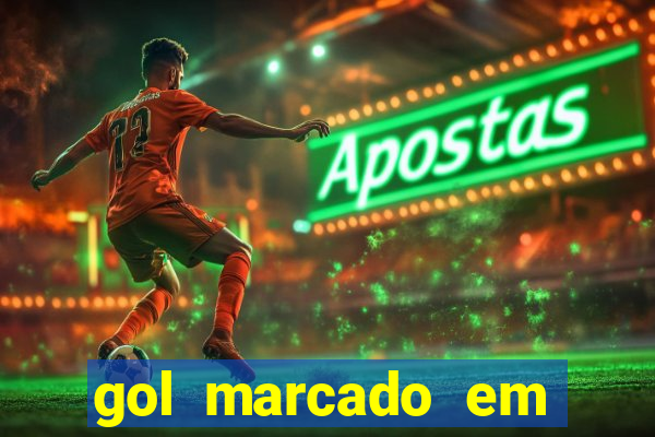 gol marcado em ambos os tempos