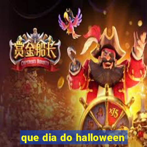 que dia do halloween