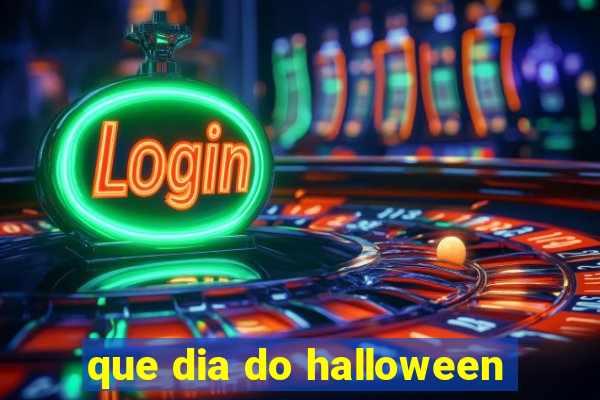 que dia do halloween