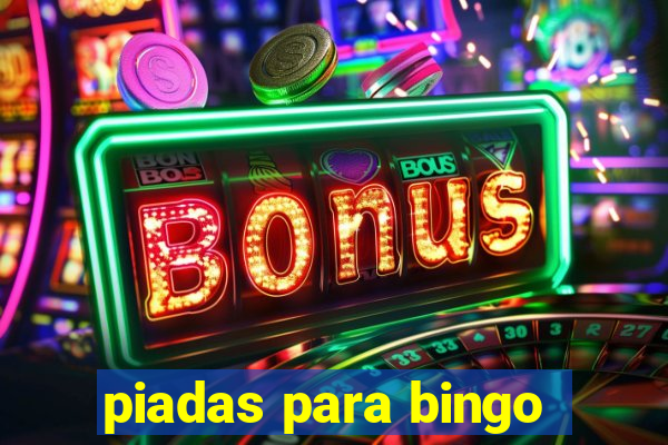 piadas para bingo