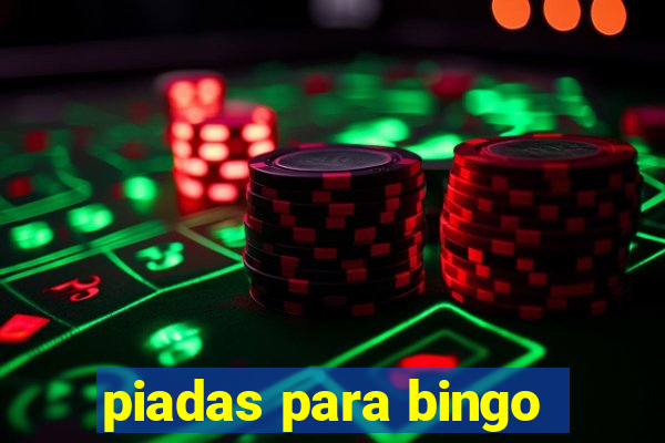 piadas para bingo