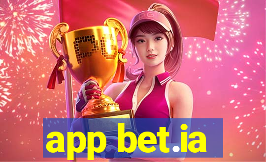 app bet.ia