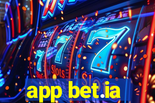 app bet.ia