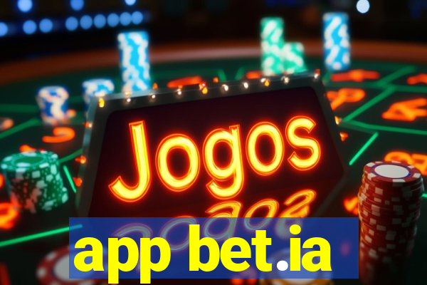 app bet.ia