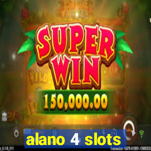 alano 4 slots