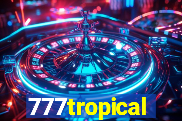 777tropical