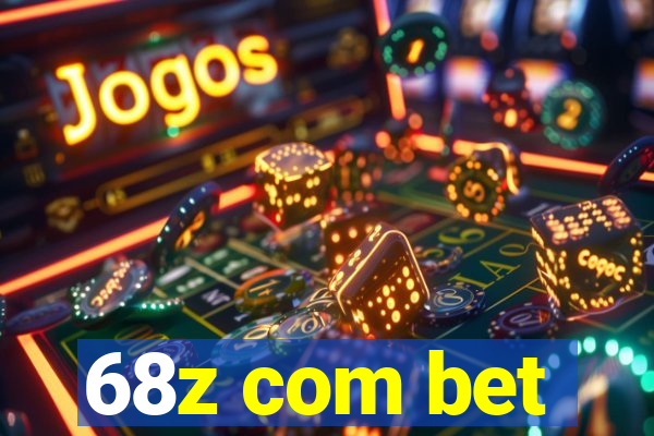 68z com bet